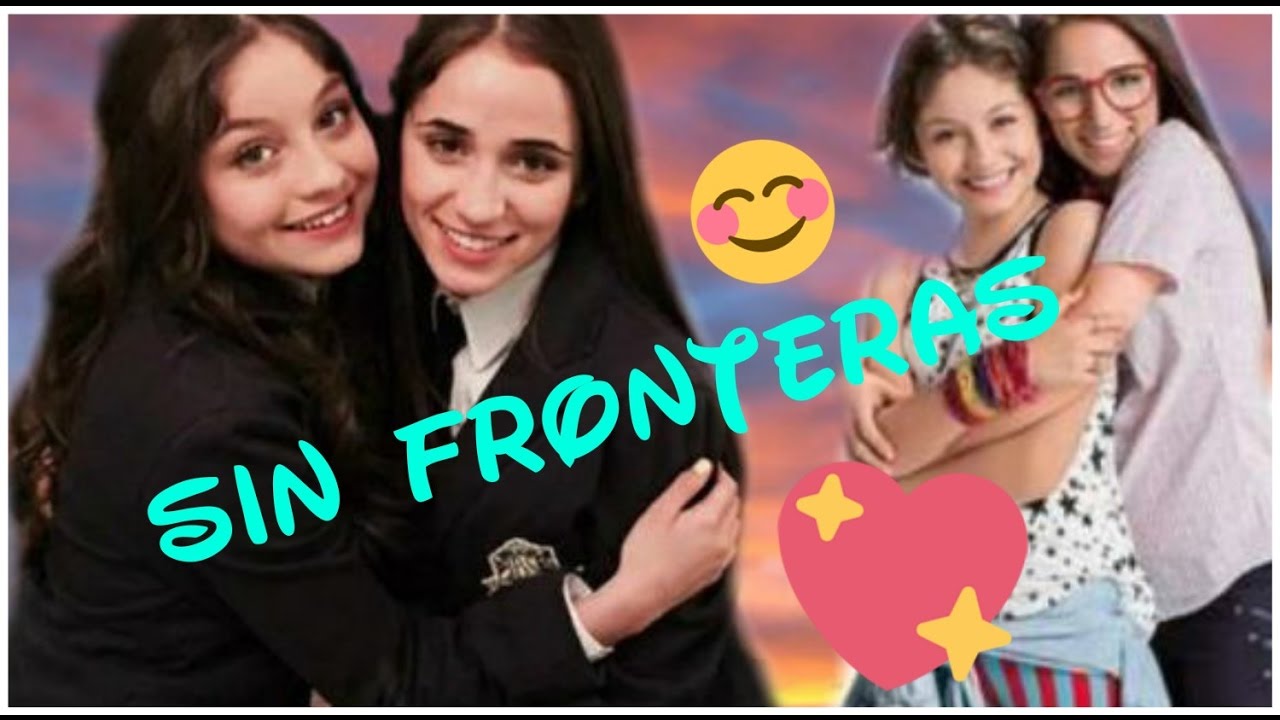 ❤Nina & Luna❤ Momentos ❤(Sin Fronteras)