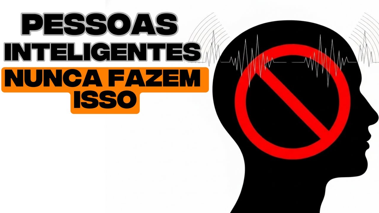 PSICOLOGIA EXPLICA: 5 COISAS QUE PESSOAS COM QI ELEVADO EVITAM SEM PERCEBER