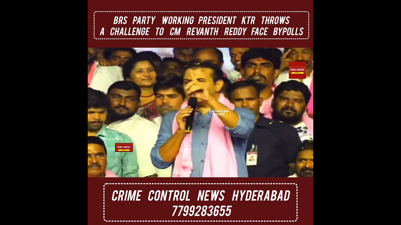 BRS PARTY WORKING PRESIDENT KTR THROWSA CHALLENGE TO CM REVANTH REDDY FACE BYPOLLS
