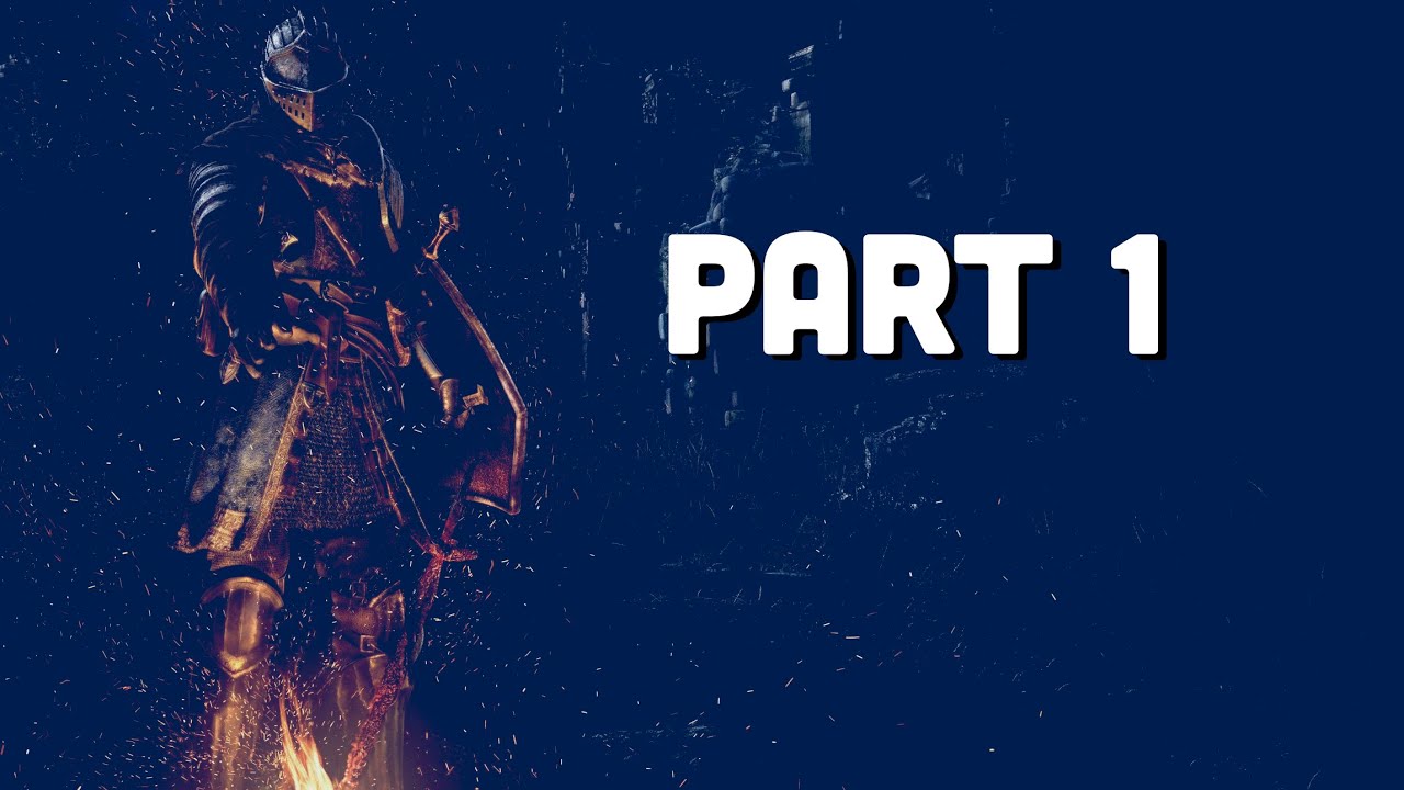 Dark Souls Remastered (PS4 Pro) Playthrough W/commentary Part 1 - The Chosen Undead