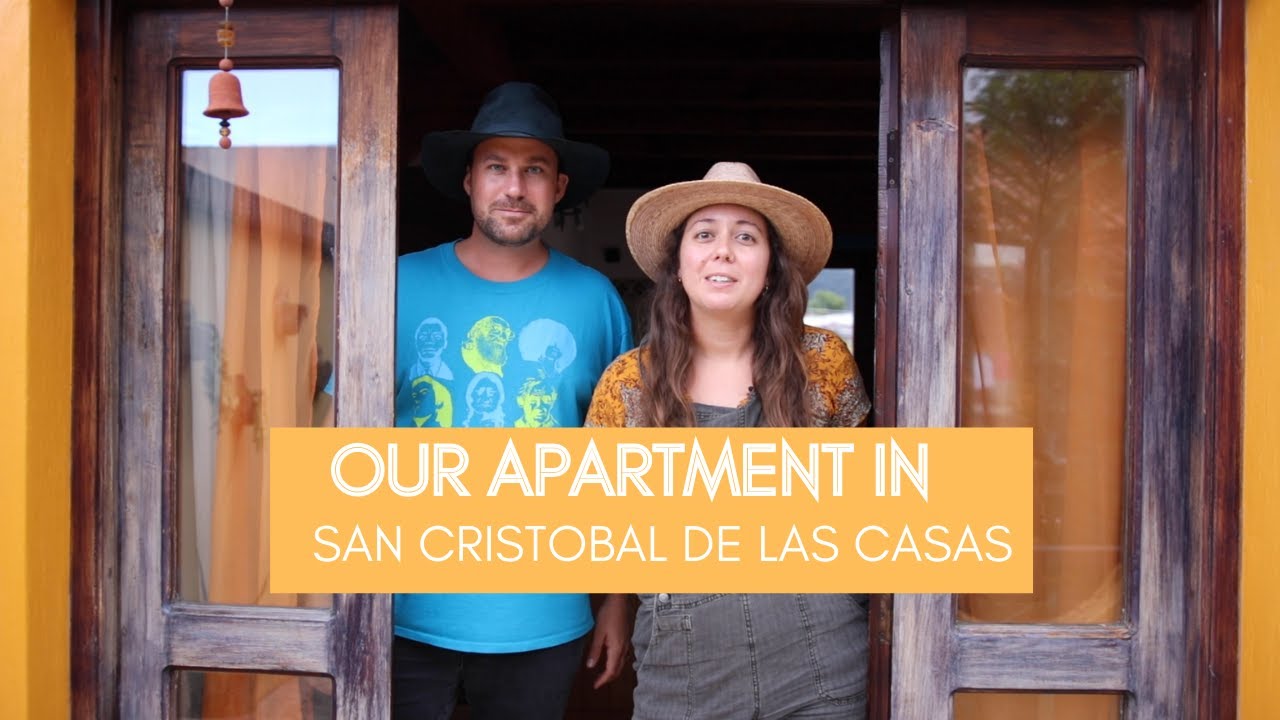 San Cristóbal de las Casas Apartment & Neighborhood Tour // Living In San Cristóbal // Mexico 2020
