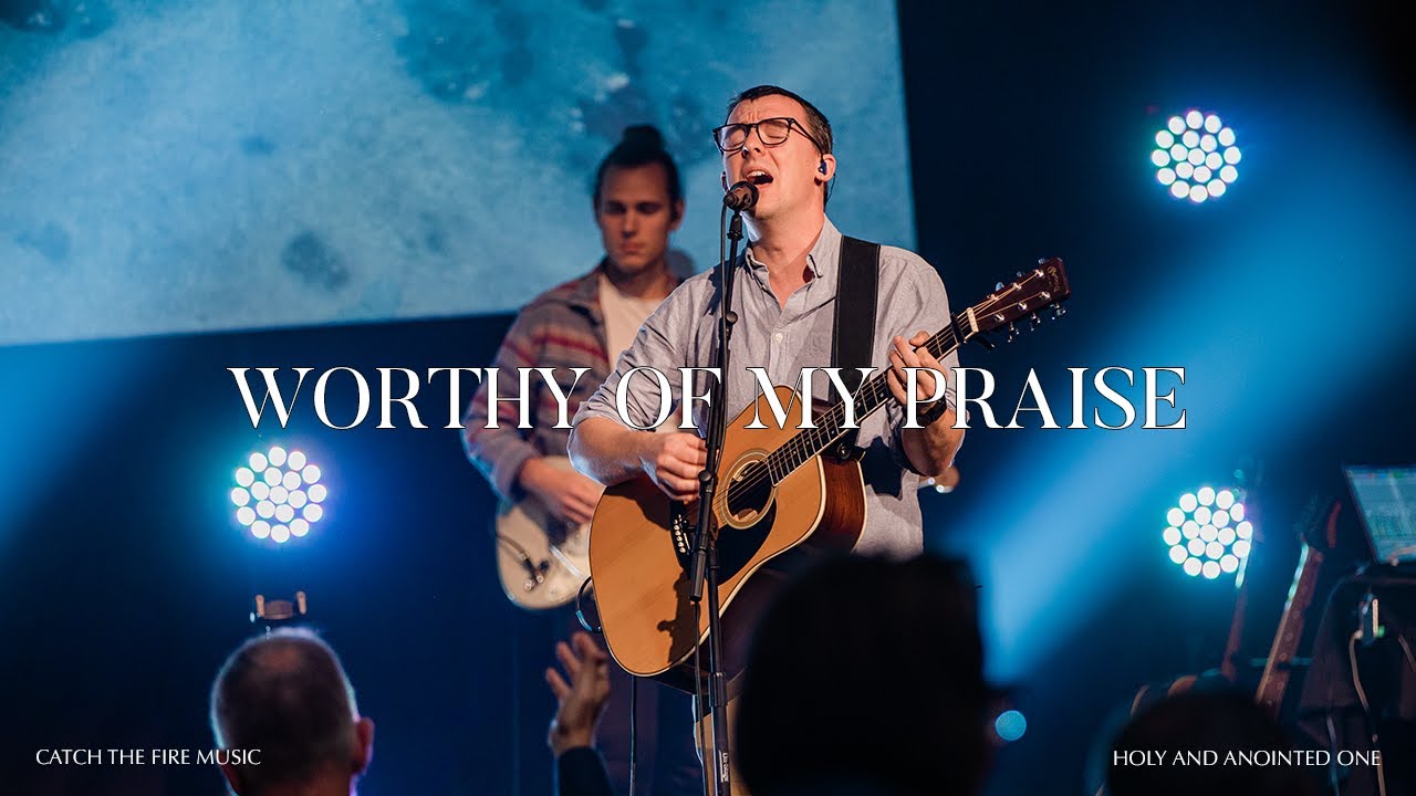 You're Worthy Of My Praise (feat. Jonathan Clarke)