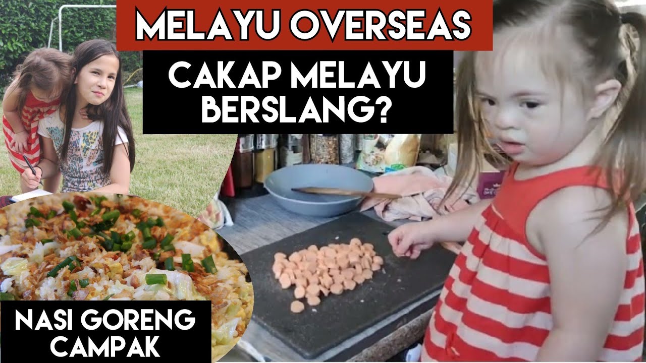 MELAYU OVERSEAS CAKAP MELAYU BERSLANG? (RESEPI NASI GORENG CAMPAK)