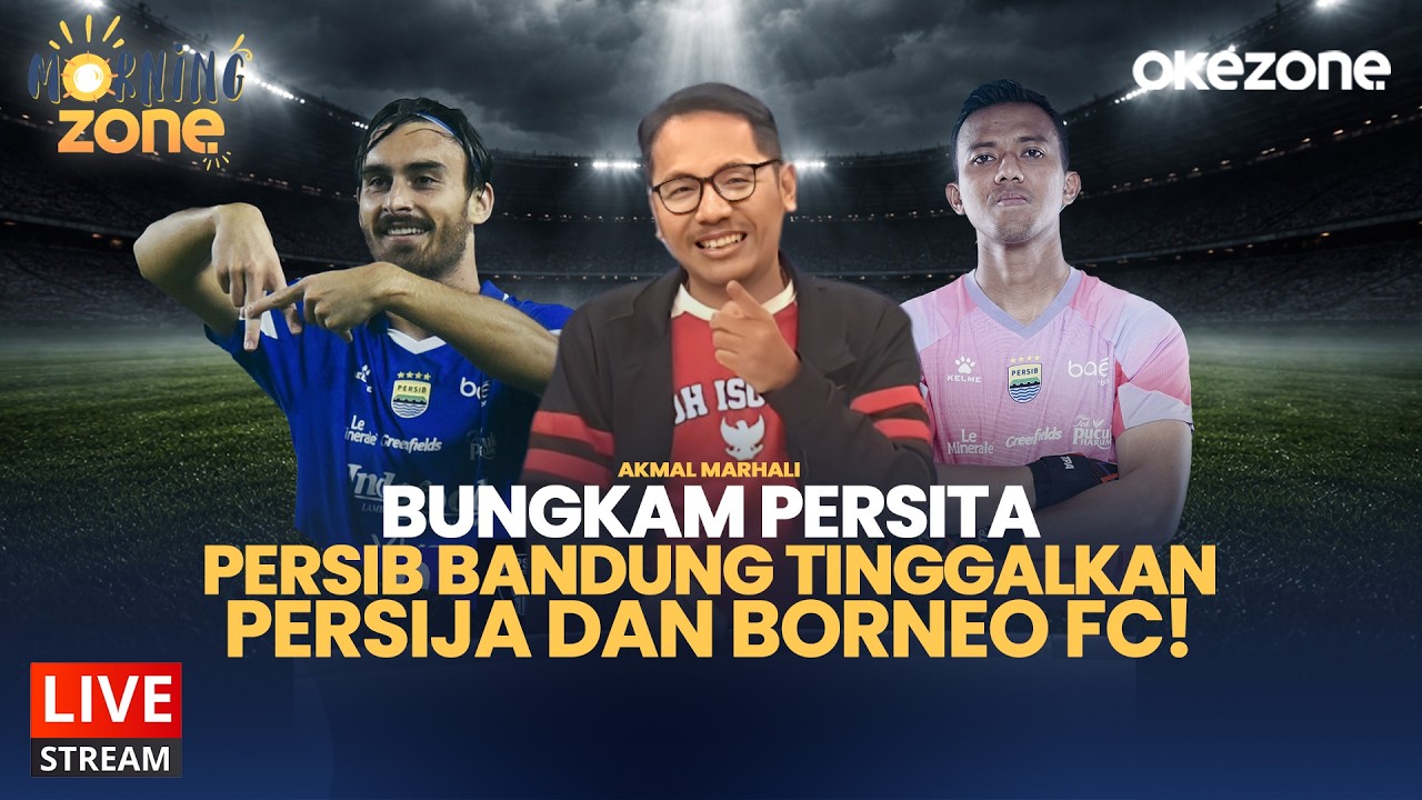 🔴LIVE NOW -   Bungkam Persita, Persib Bandung Tinggalkan Persija dan Borneo FC! | Morning Zone