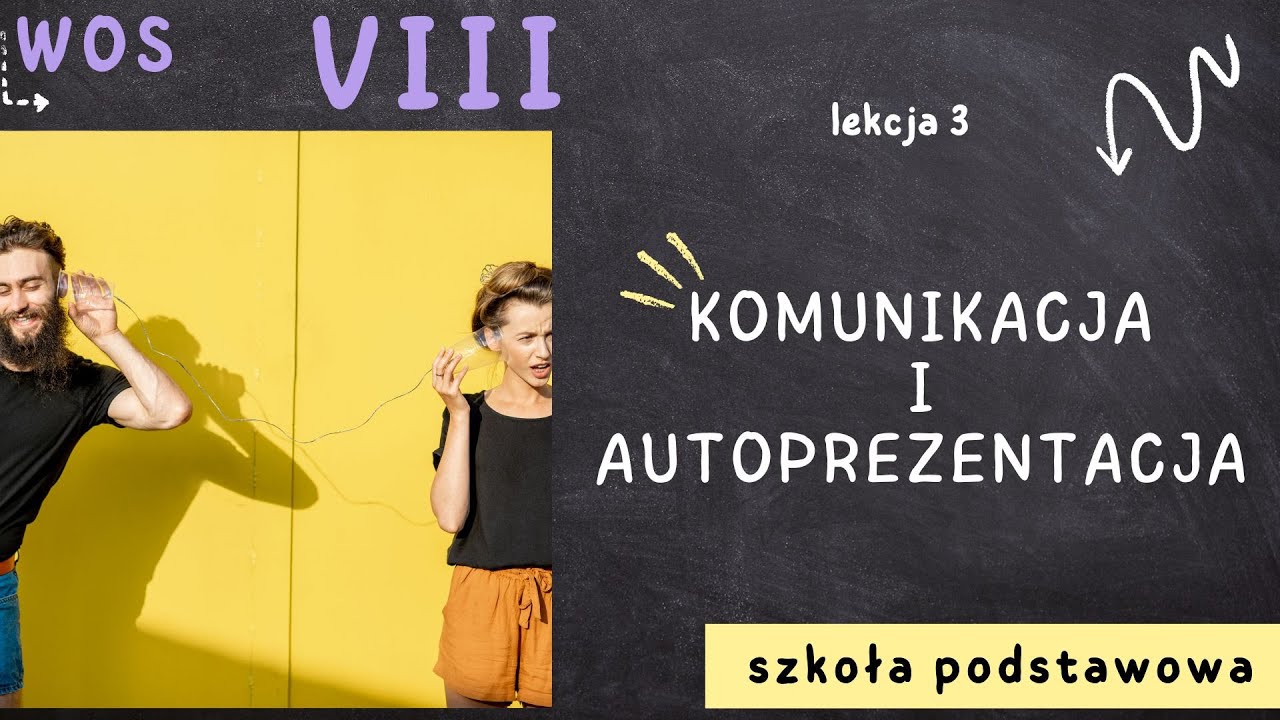 WOS 8 [Lekcja 3 - Komunikacja i autoprezentacja]