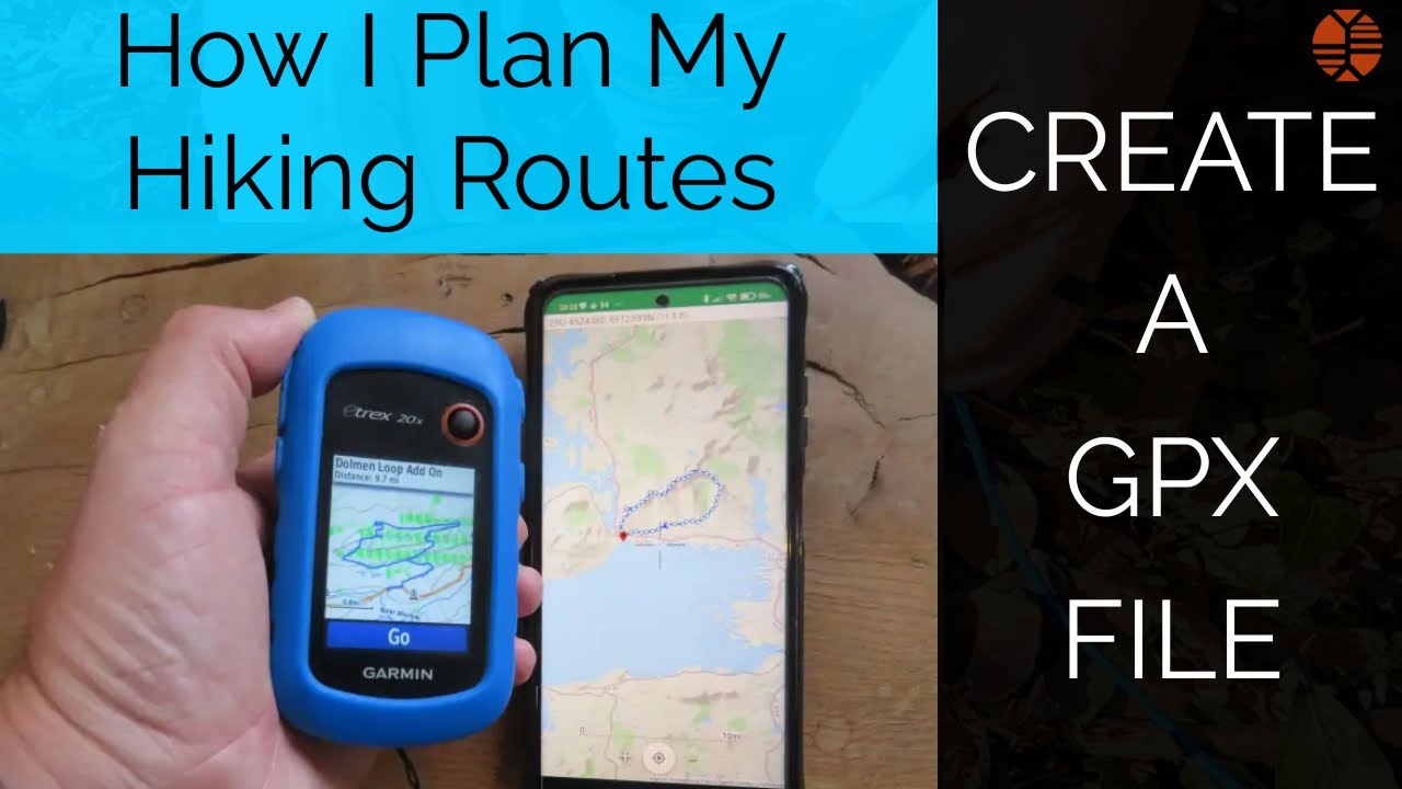 Plan Your Hiking Route - Create a GPX File - Garmin Etrex 20 - SoleTrail