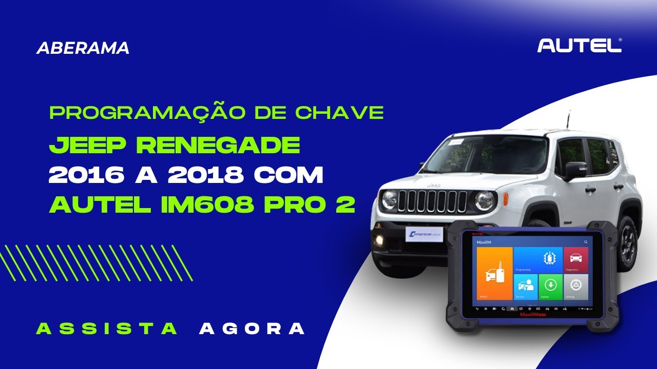  PROGRAMAÇÃO DE CHAVE JEEP RENEGADE 2016 A 2018 COM AUTEL IM608 PRO 2 | ABERAMA BRASIL
