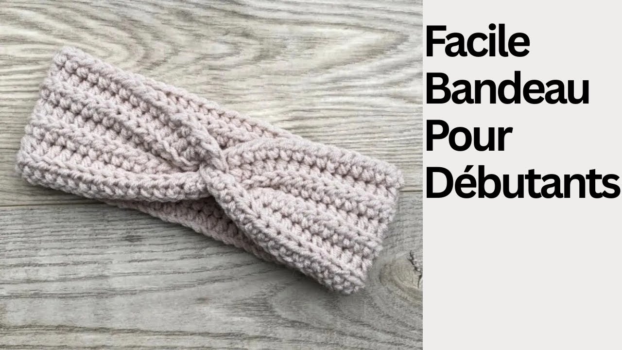 Tuto Crochet : Bandeau Croisé Facile et Épais (Idéal Débutant)
