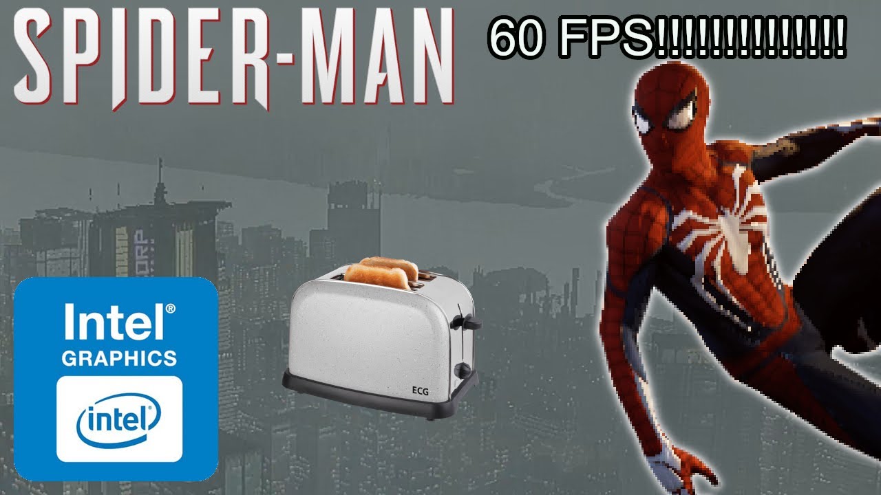 Как запустить Spider-Man Remastered со скоростью 60 кадров в секунду на Intel HD Graphics Lag Fix...