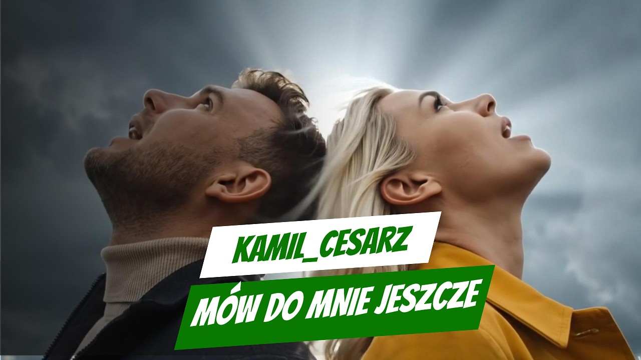 Kamil_Cesarz - Mów do mnie jeszcze [4K] | Polska Muzyka Ballada (Nowość 2026)