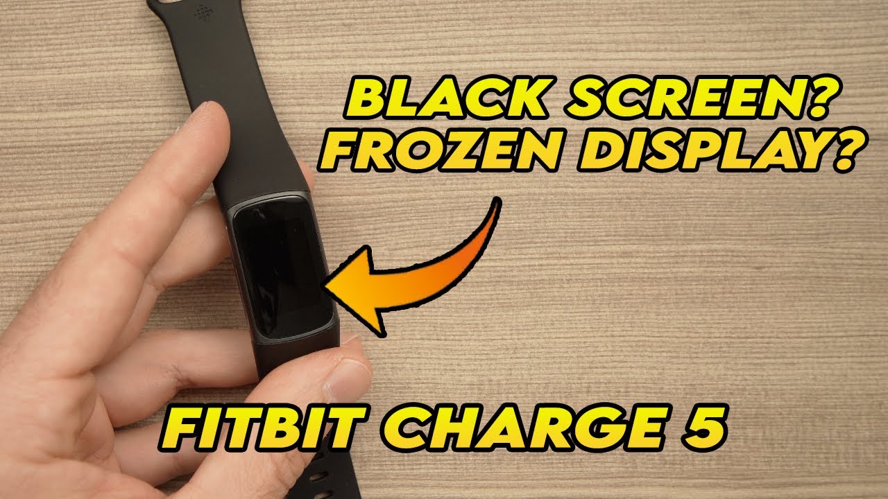 Fitbit Charge 5: как исправить черный экран или зависший дисплей