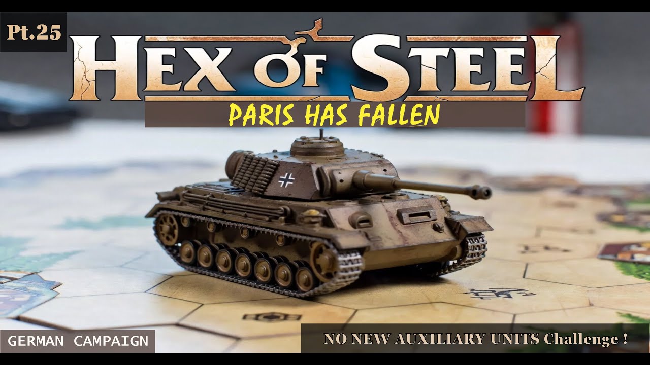 🚩 Paris has Fallen - Hex of Steel German Campaign Gameplay Pt.25