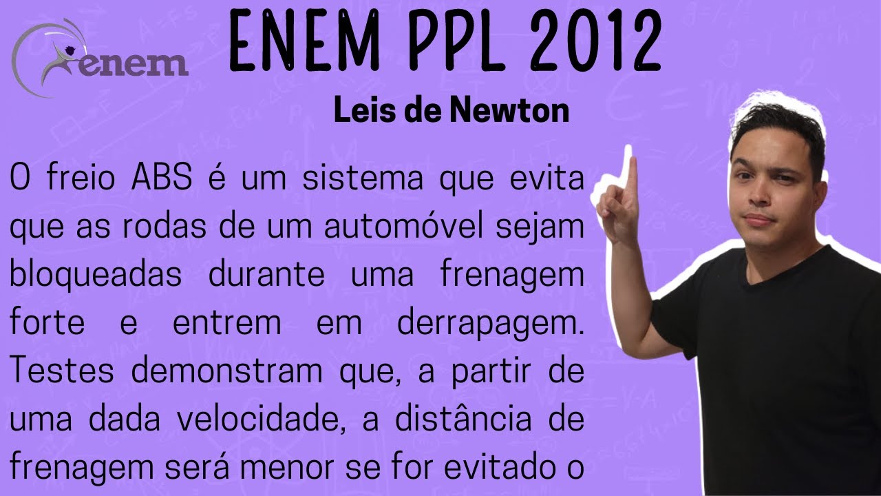 ENEM PPL 2012 - O freio ABS é um sistema que evita que as rodas de um automóvel sejam bloqueadas