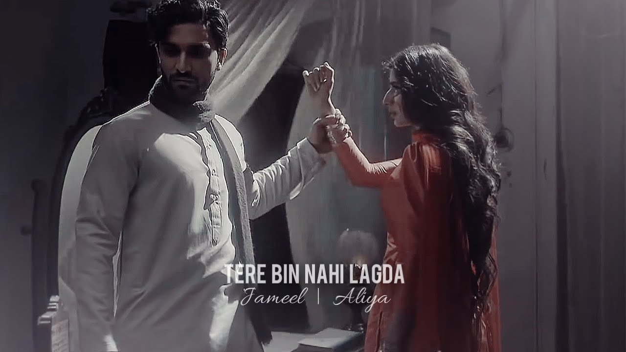 Jameel & Aaliya | Tere Bin Nahi Lagda ...