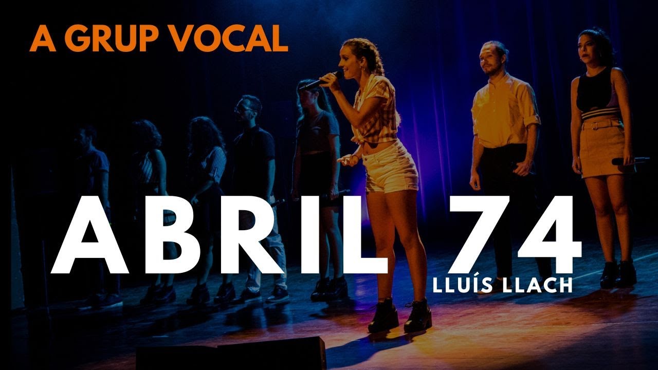 ABRIL 74 · Lluís Llach · A GRUP VOCAL