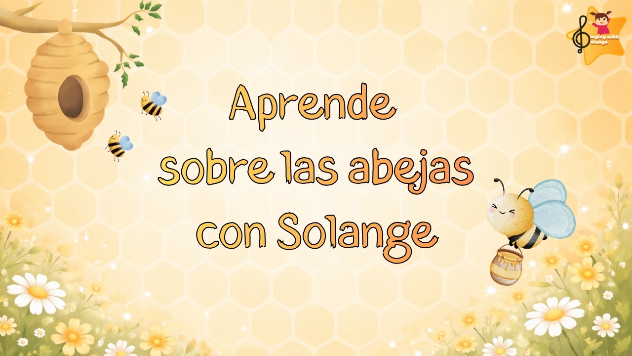 🐝Aprende sobre las abejas con Solange 🍯