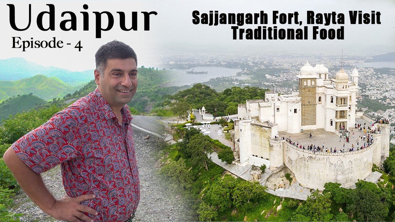 Ep 4 Rayta ( Unexplored Udaipur) | Sajjangarh Fort (Monsoon Palace) | Bagore ki Haveli