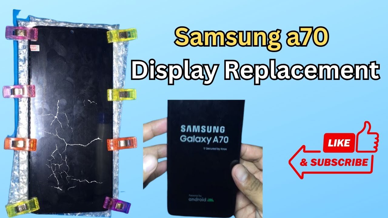 Samsung a70 Display Replacement