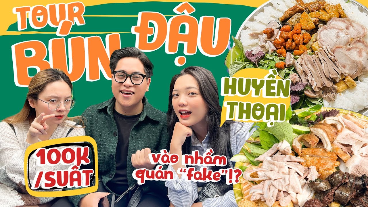 TOUR BÚN ĐẬU HUYỀN THOẠI | Review toàn huyền thoại nhưng lại ăn nước mắm!?