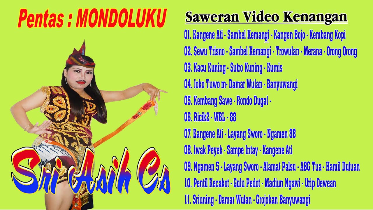 MONDOLUKU SAWERAN//SRI ASIH CS