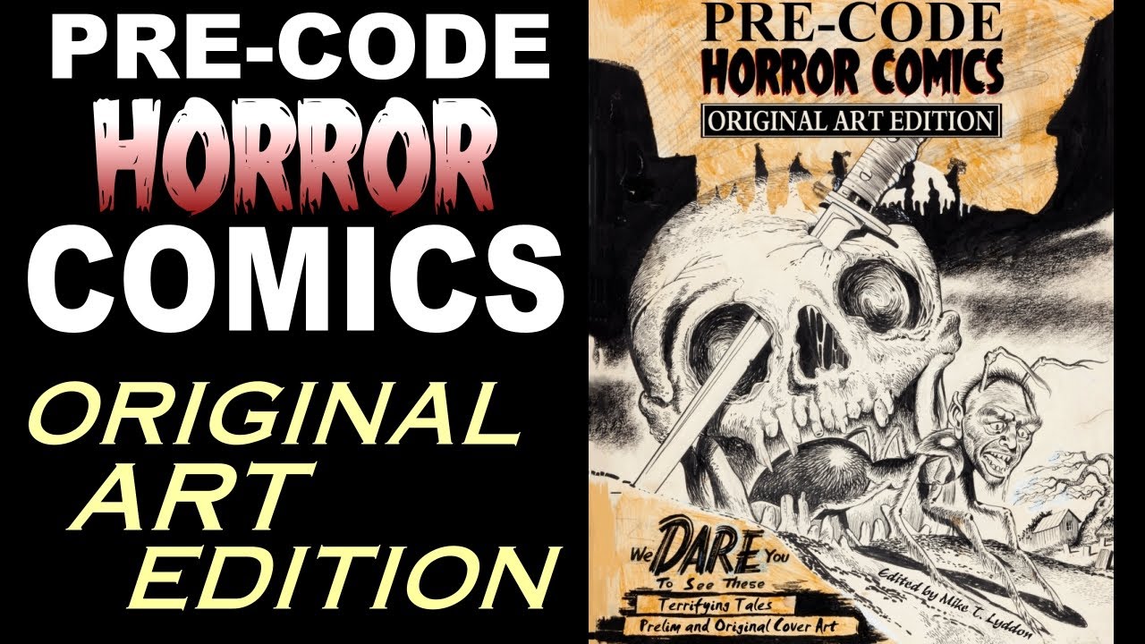 Pre-Code HORROR Comics: ORIGINAL Art Edition
