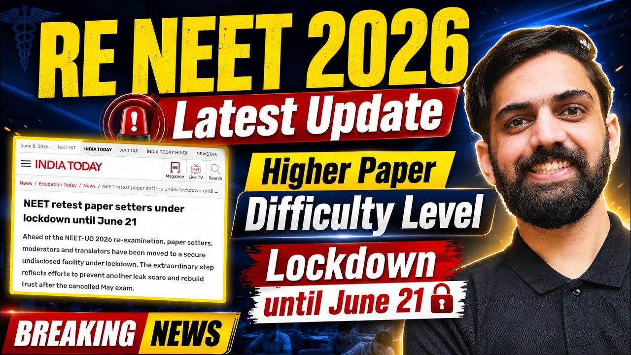 RE NEET 2026 Latest Update: Paper Difficulty Level Higher Lockdown Until June 21 | NTA Re-Exam News