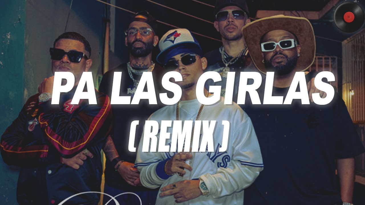 Mattei, Arcangel, De La Ghetto, Jowel & Randy - Pa las girlas (Remix) (Letra)