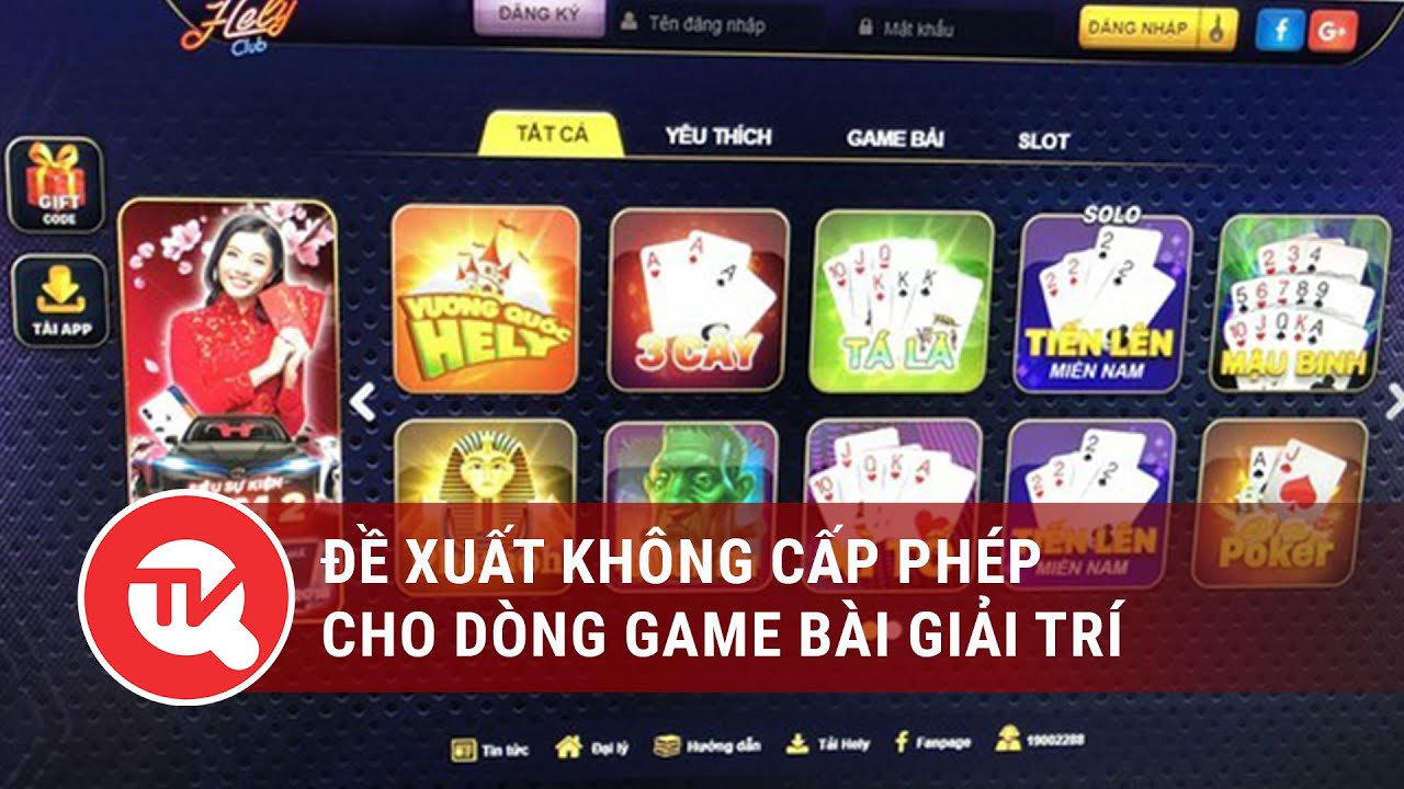 Đề xuất kh&ocirc;ng cấp ph&eacute;p cho d&ograve;ng game b&agrave;i giải tr&iacute; | Truyền h&igrave;nh Quốc hội Việt Nam