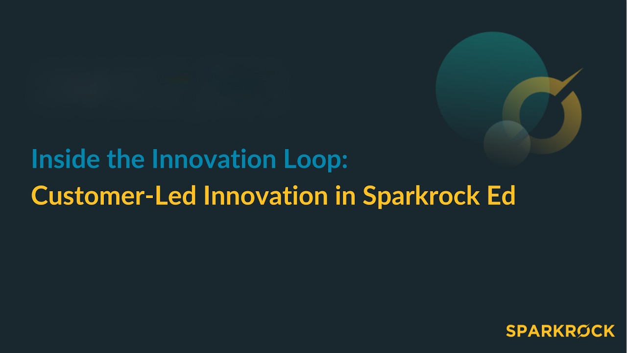 Inside the Innovation Loop Customer Led Innovation in Sparkrock Ed