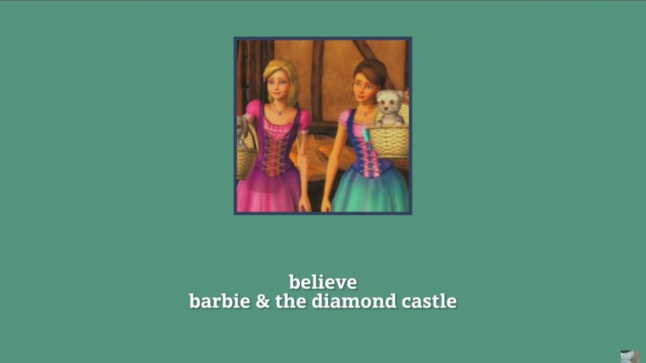 believe - full lyrics | barbie & the diamond castle