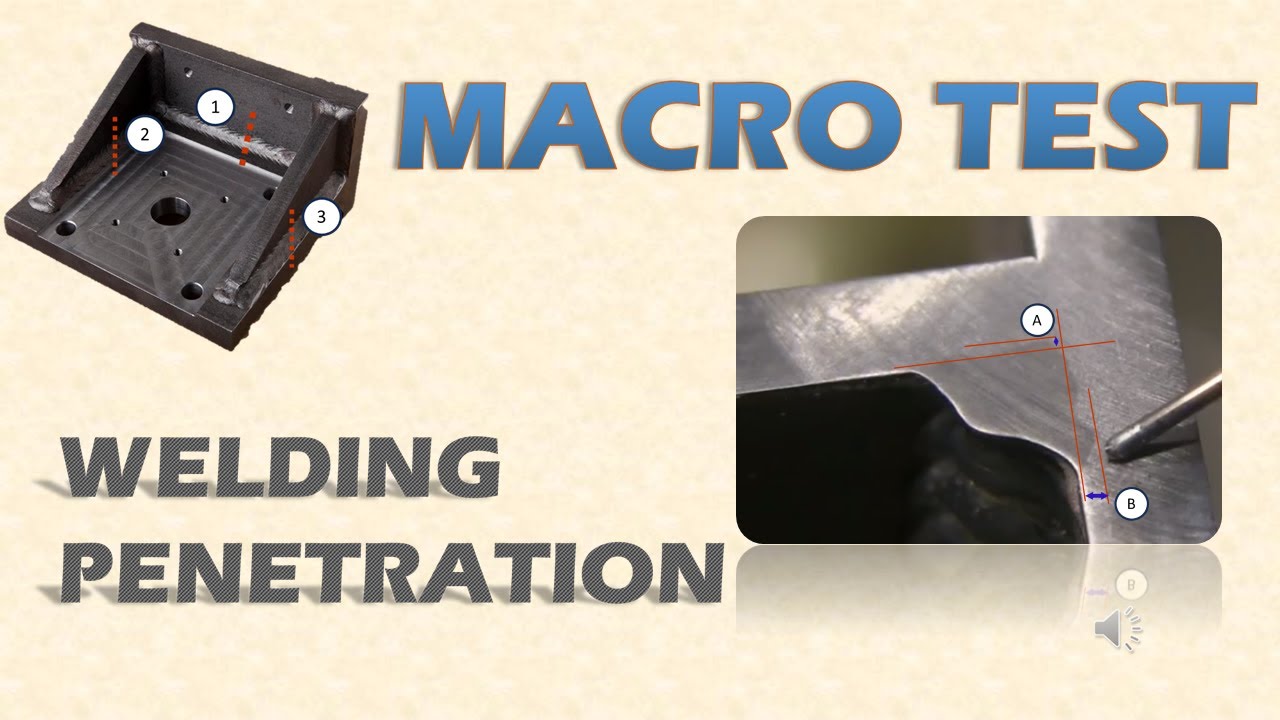 Macro etching test procedure for welded parts