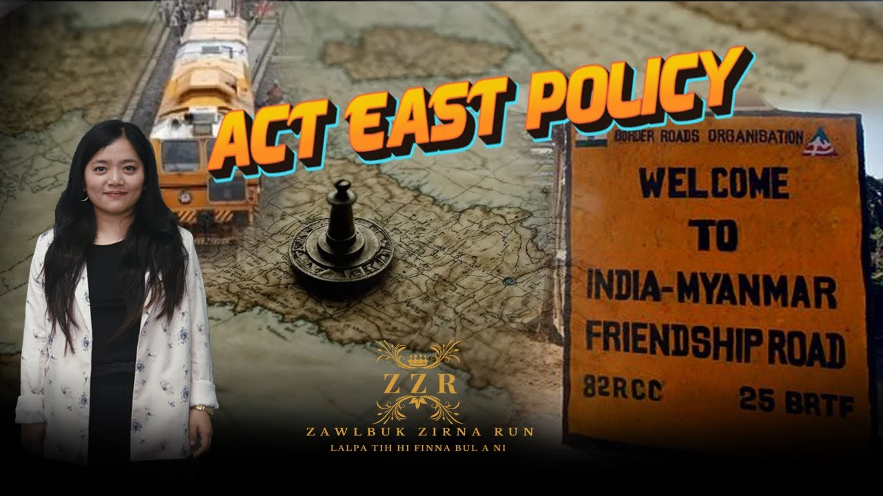 Trending Topic - Act East Policy || Zawlbuk Zirna Run