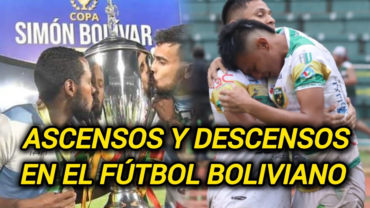 ASCENSOS Y DESCENSOS EN EL F&Uacute;TBOL BOLIVIANO