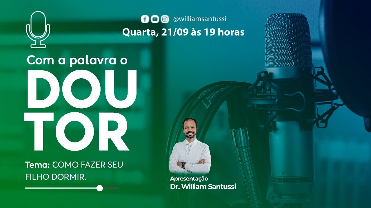 AO VIVO - COMO FAZER SEU FILHO DORMIR A NOITE - DR. WILLIAM SANTUSSI