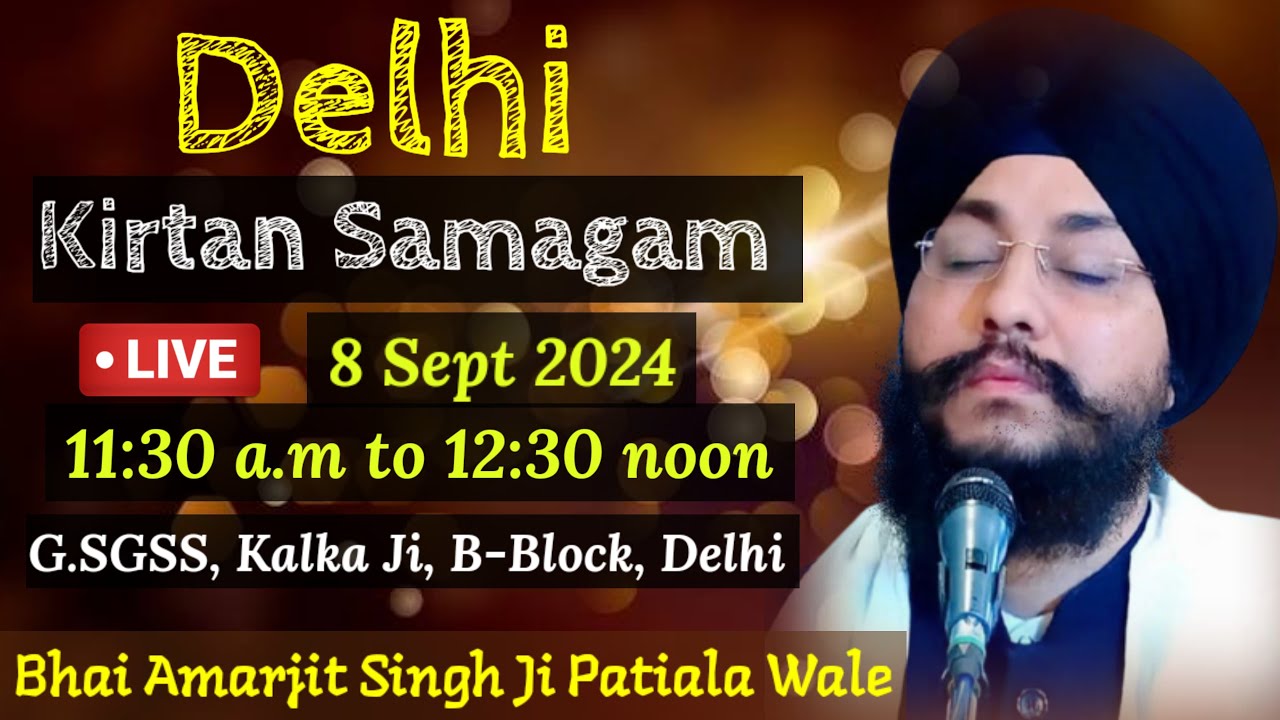 Kalka Ji B-Black, Delhi Live!! Bhai Amarjit Singh Ji Patiala Wale