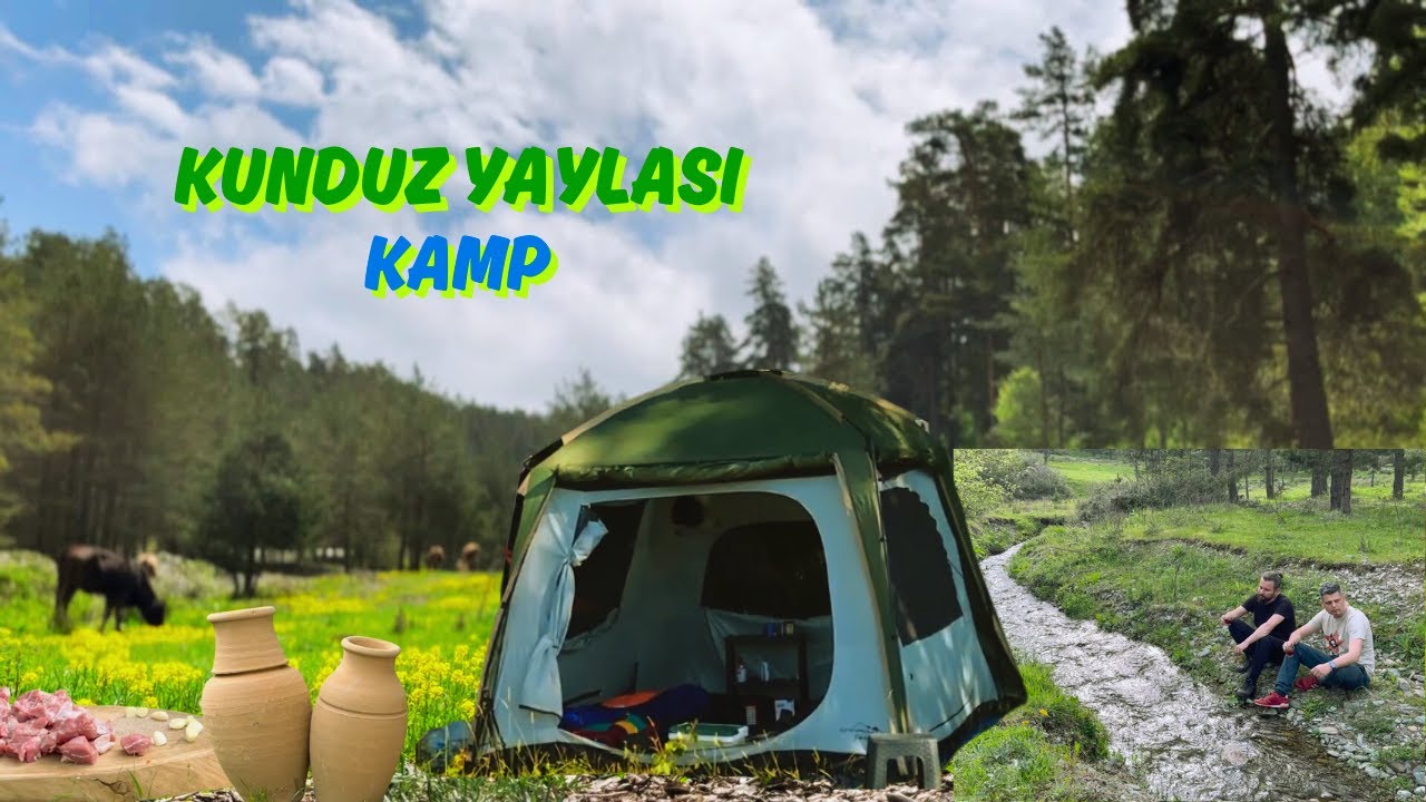 KUNDUZ YAYLASI YEŞİLİN HER TONUYLA KAMP