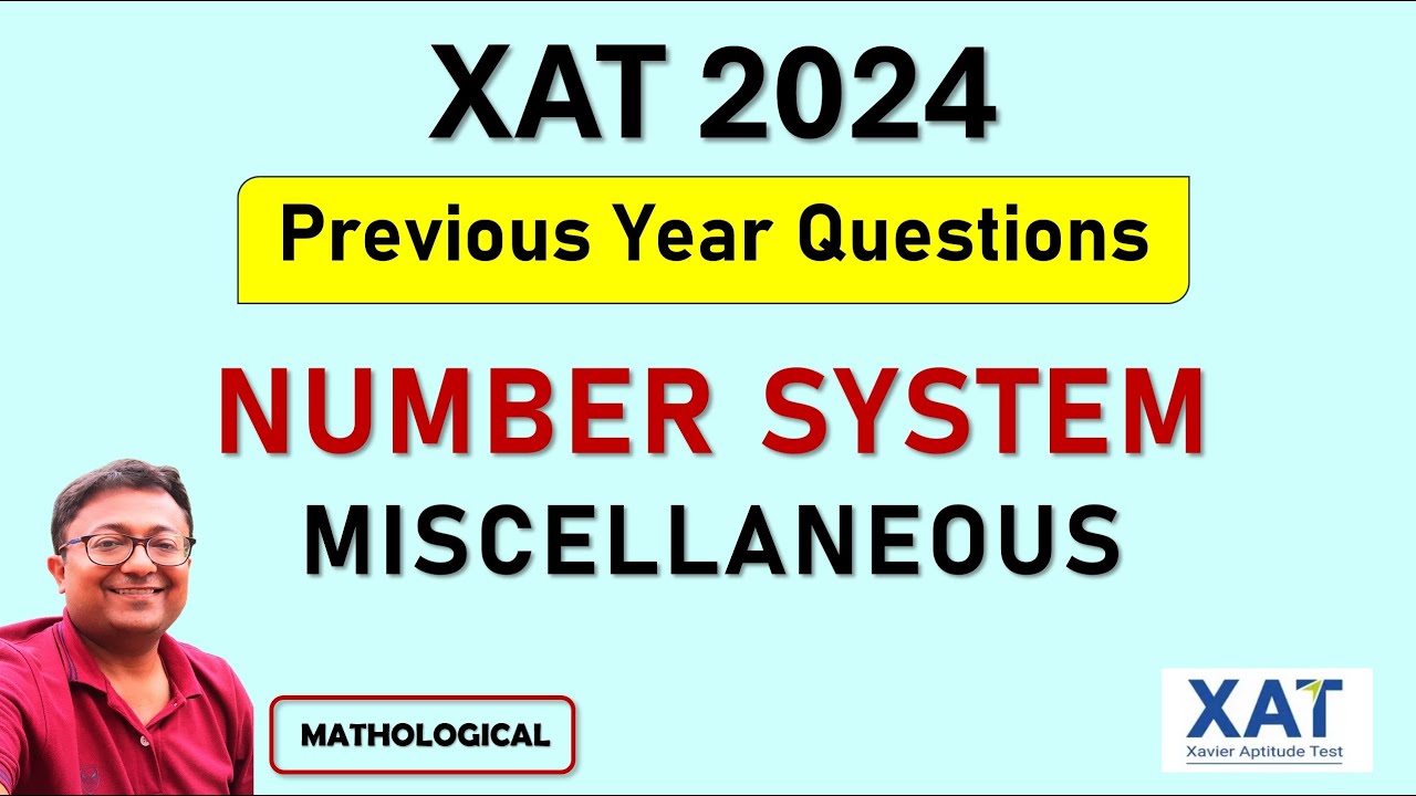 XAT 2024 QUANT || Number System - Miscellaneous || XAT PYQs with Solutions