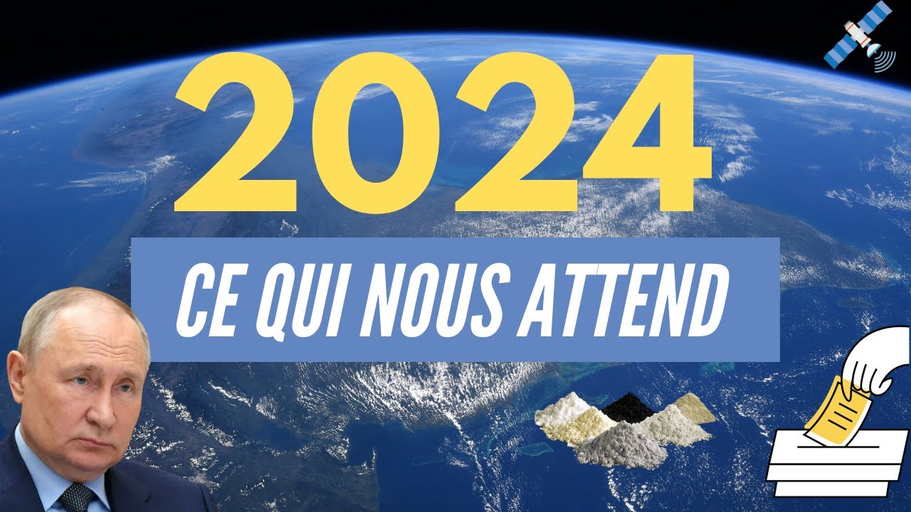 Le monde en 2024 : ce qui nous attend en 10 min !