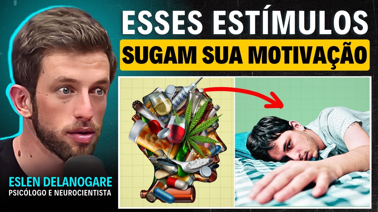 DOPAMINA BARATA: os efeitos NEGATIVOS no cérebro e na vida | Eslen Delanogare