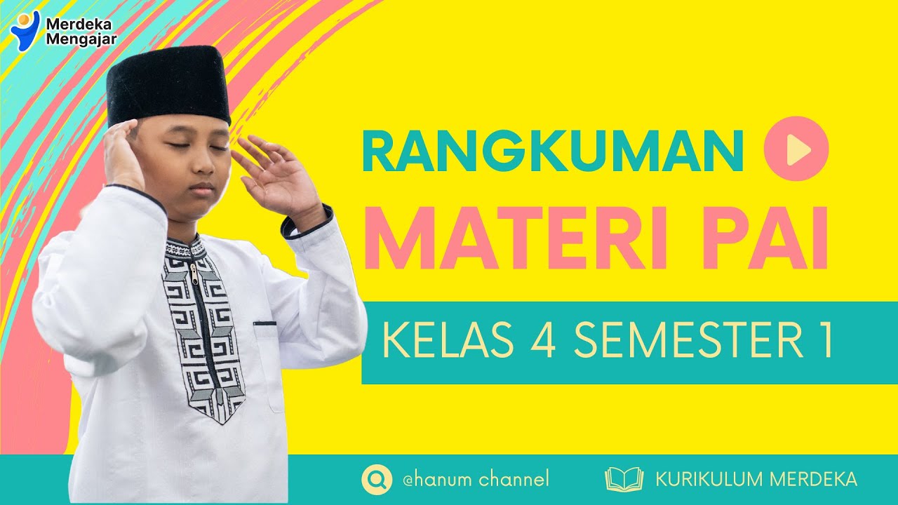 Rangkuman Materi PAI Kelas 4 Semester 1 Kurikulum Merdeka