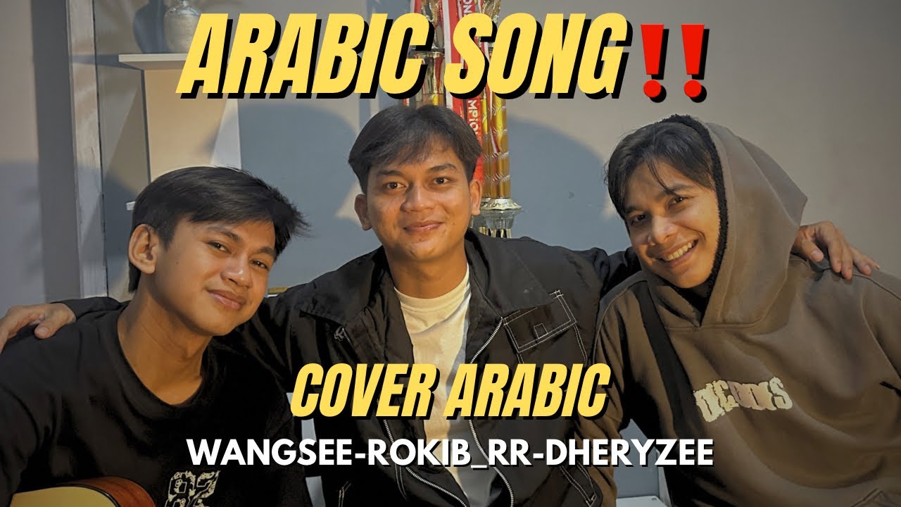 MEDLEY ARABIC SONG‼️Cover Rokib_RR-Dheryyze-Wangsee_