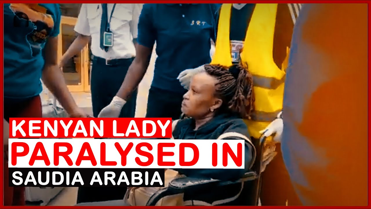 Saudi Arabia Miseries: Faith Njeri Ngugi Kenyan Woman Paralysed in Saudi Arabia  | news 54
