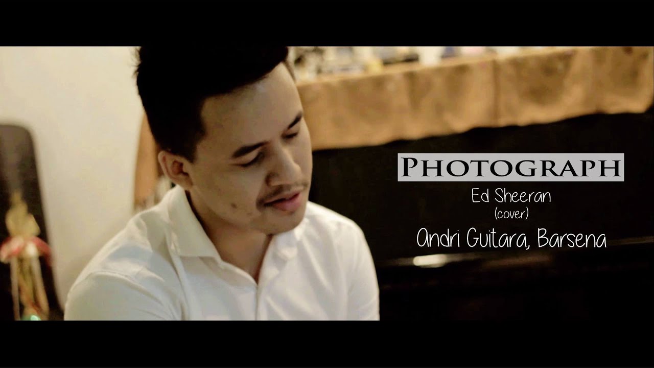 Photograph (Ed Sheeran cover) - Andri Guitara, Barsena