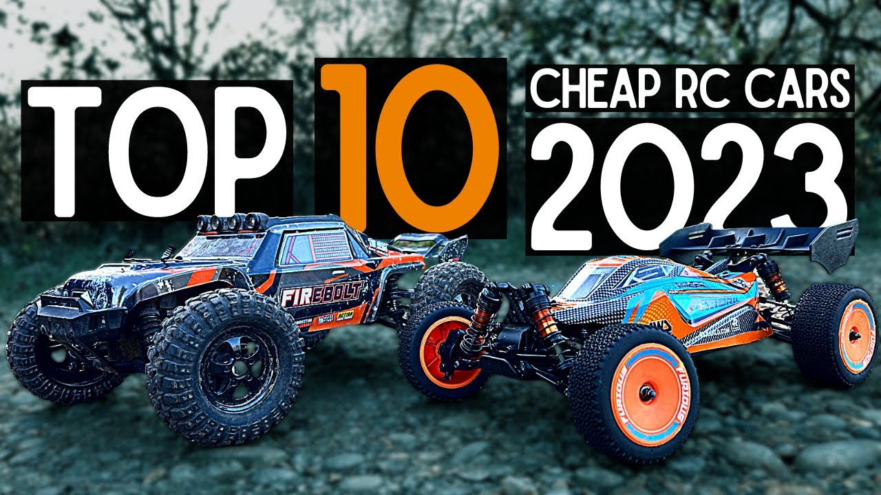 Top 10 CHEAP RC Cars of 2023 (Still Good in 2024)