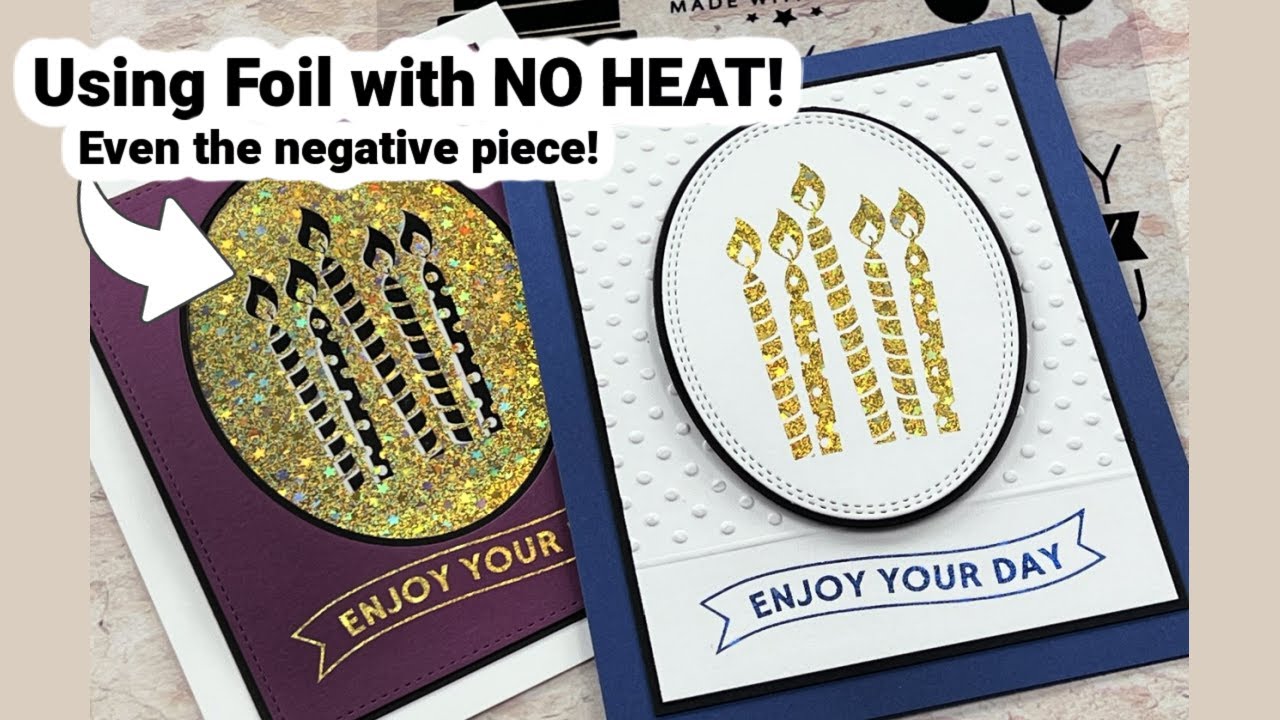 Using Foil with NO HEAT! Even the Negative Piece!