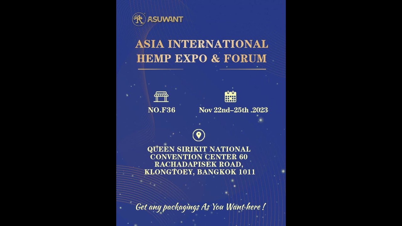 ASIA INTERNATIONAL HEMP EXPO & FORUM 2023  |  ASUWANT