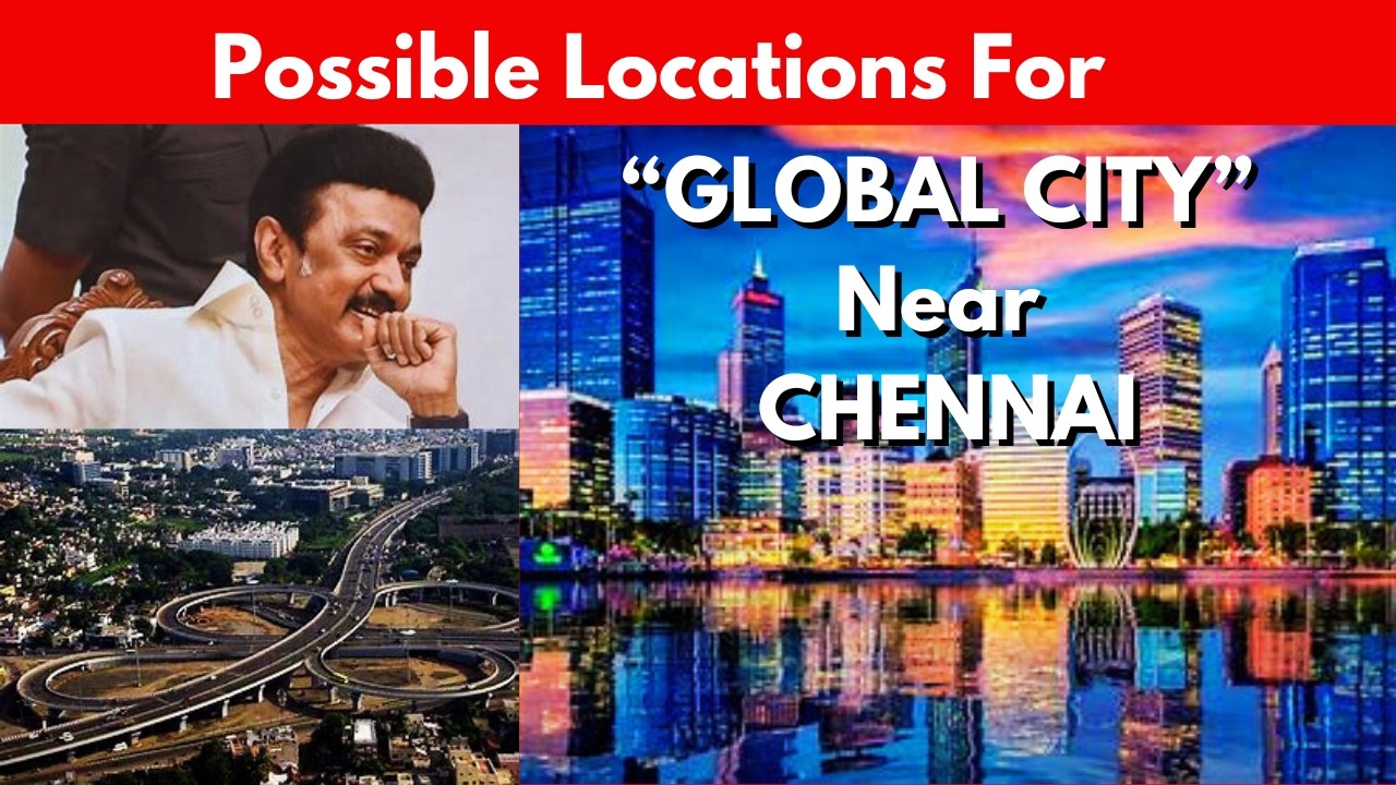 Where can the ambitious GLOBAL CITY project of Tamil Nadu near CHENNAI come up?