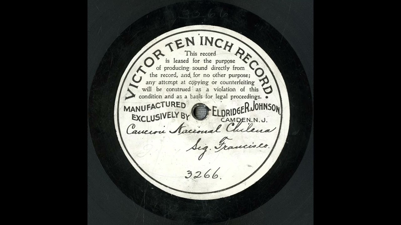 Cancion nacional chilena, 1901, Chilean national anthem, Emilio de Gogorza & Carlos Francisco Vocals