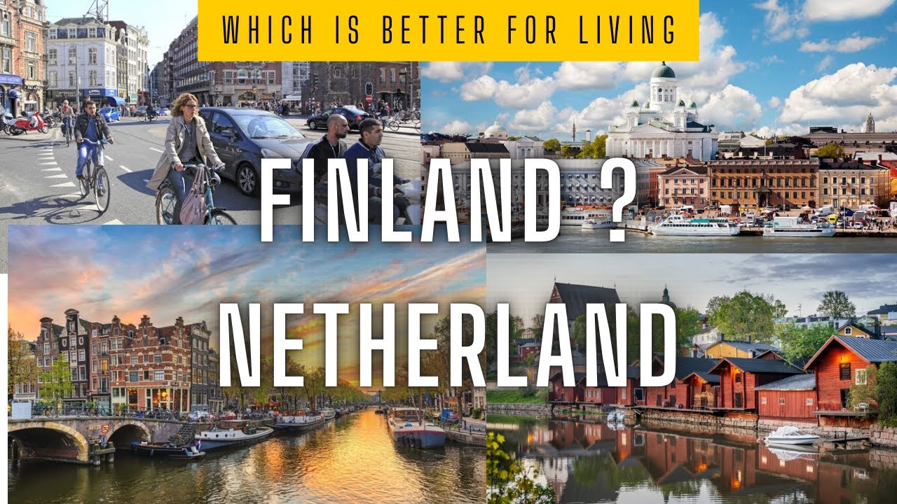 Finland vs Netherlands  / Which Is Better Finland Vs Netherland For Study & PR