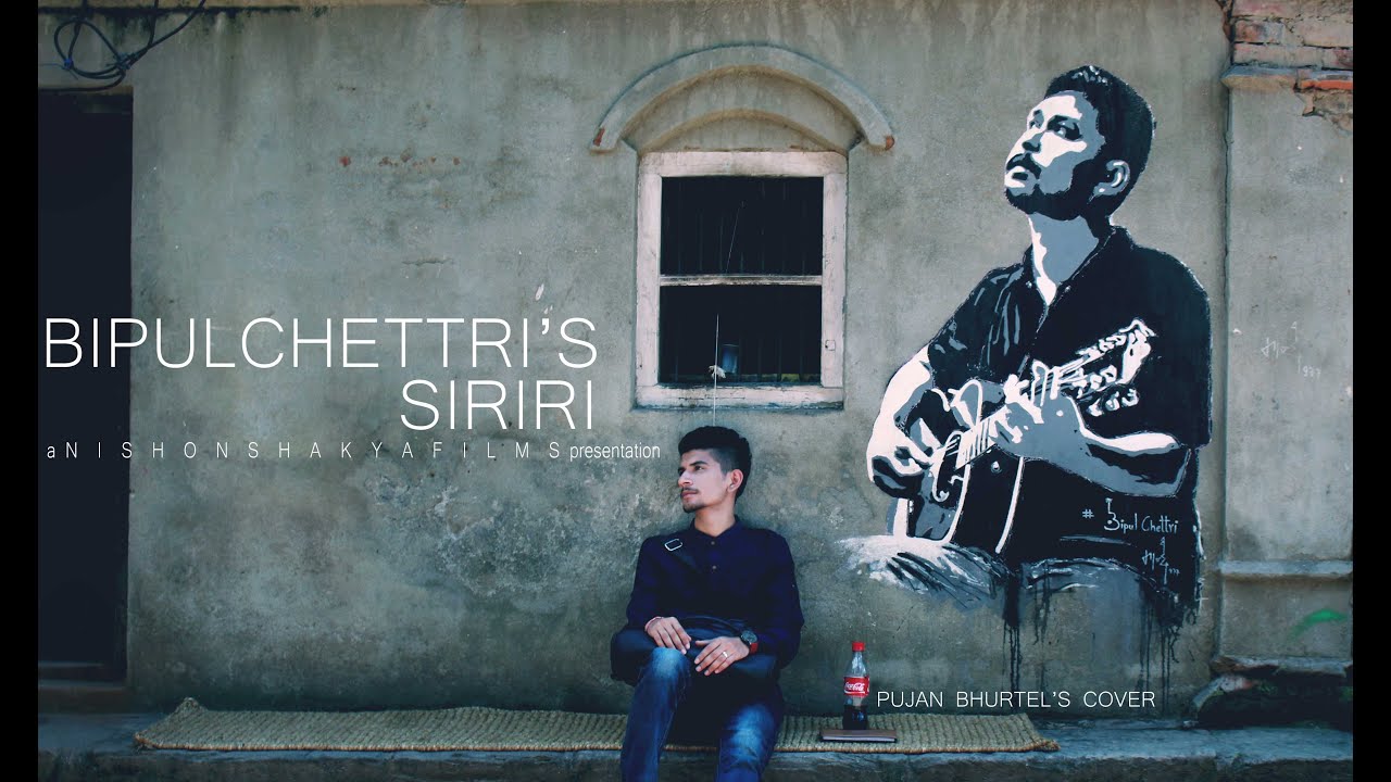 Siriri - Bipul Chettri cover by Pujan Bhurtel